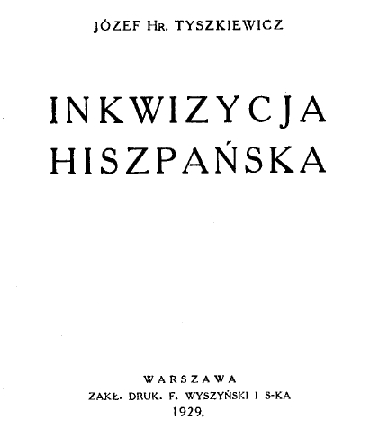 Tyszkiewicz Józef Hr - Inkwizycja.jpg